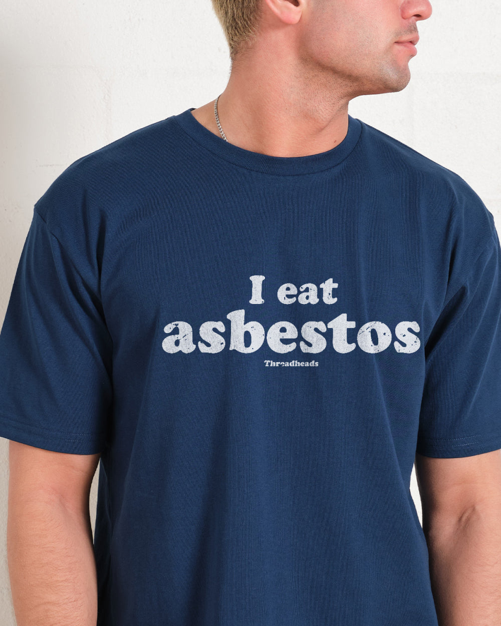 I Eat Asbestos T-Shirt Australia Online
