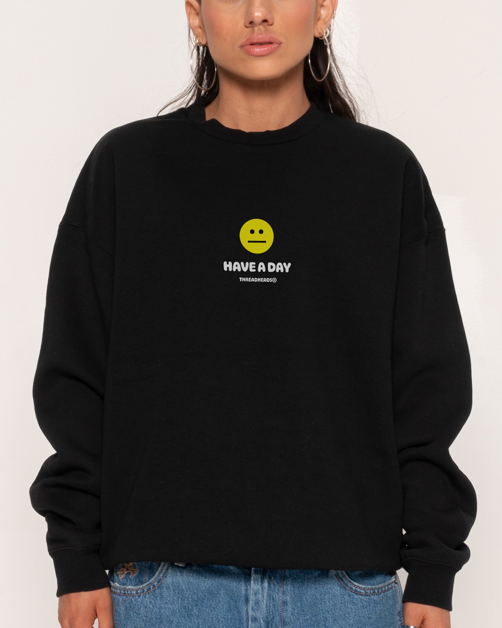 Have A Day Black Sweatshirt