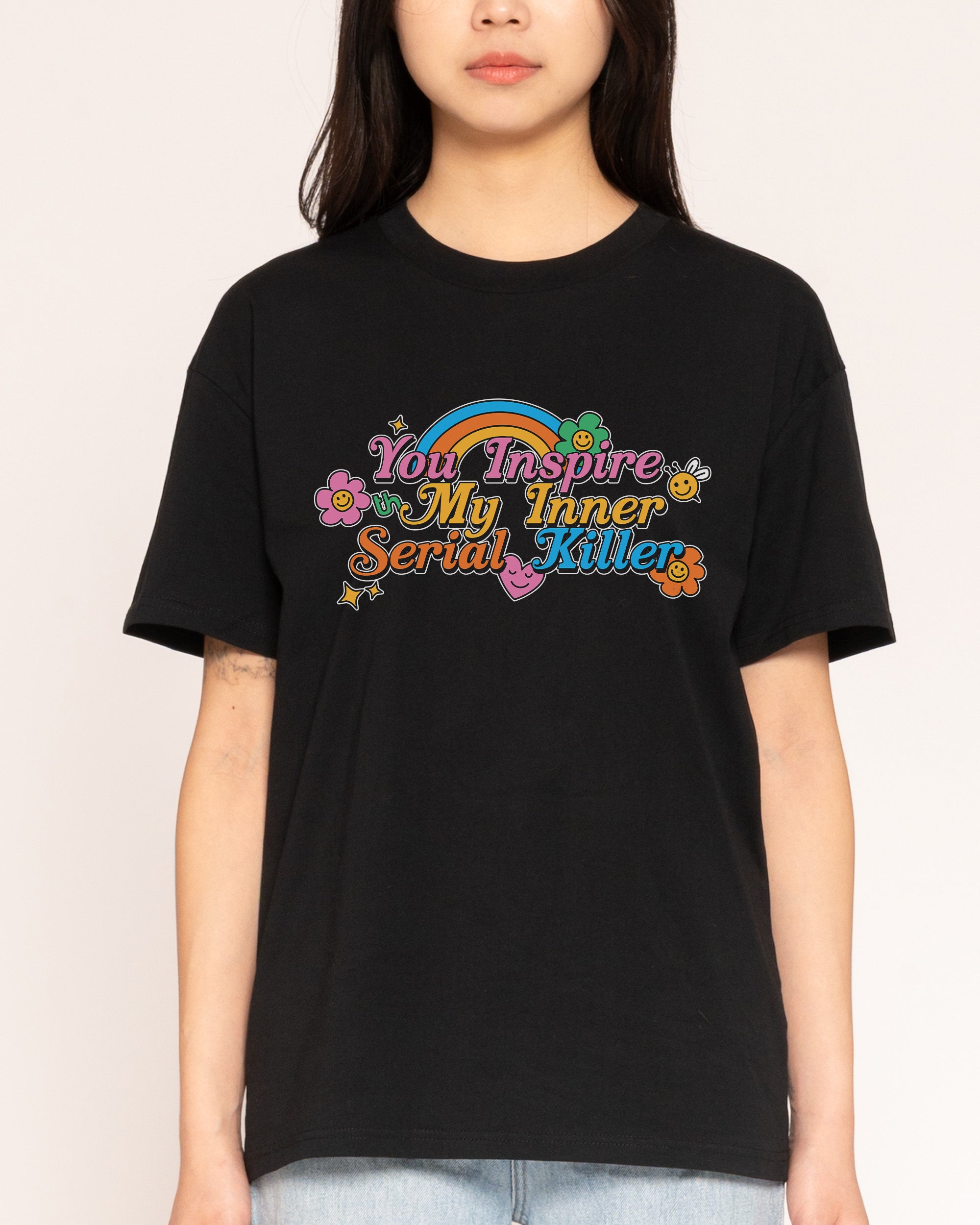 You Inspire My Inner Serial Killer T-Shirt – view 3