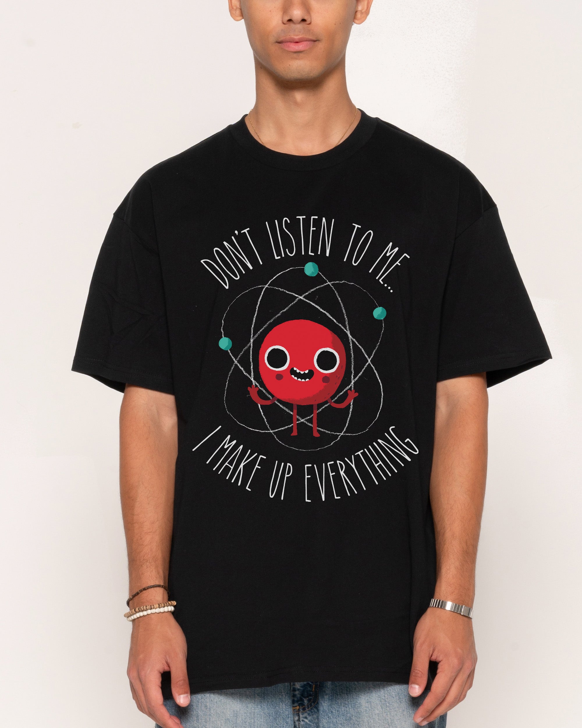 Never Trust An Atom T-Shirt