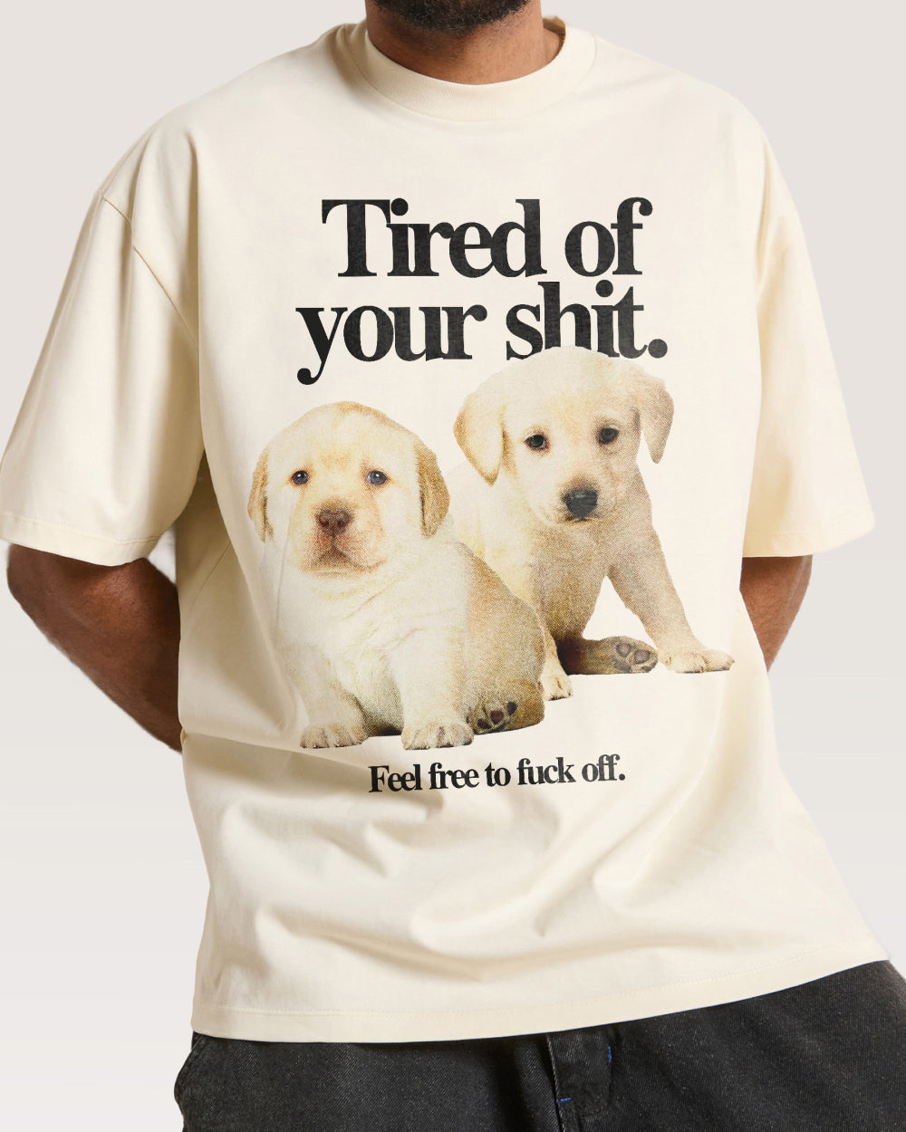 Tired of Your Shit Oversized Tee Australia