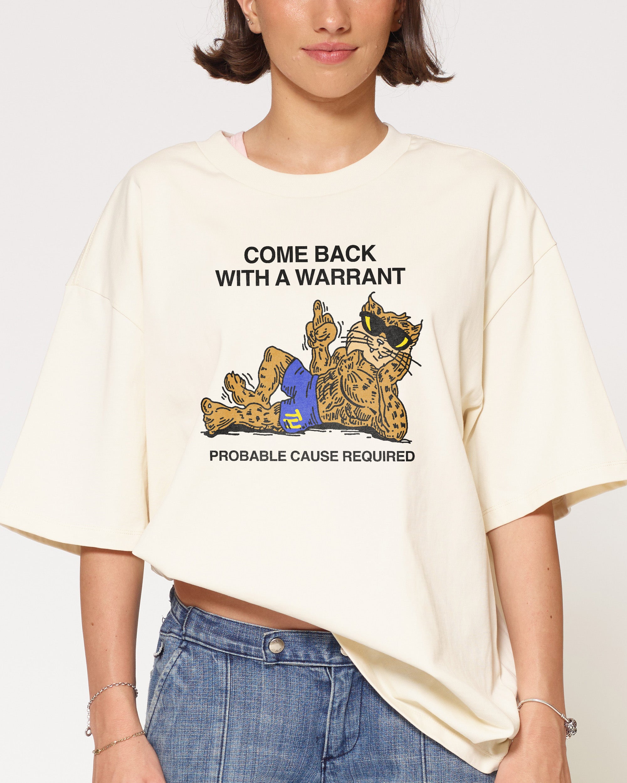 Come Back With A Warrant Natural Oversized Tee