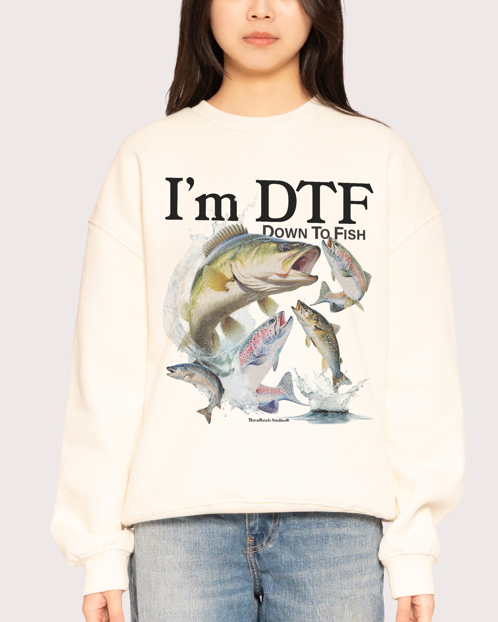 I’m DTF Natural Sweatshirt
