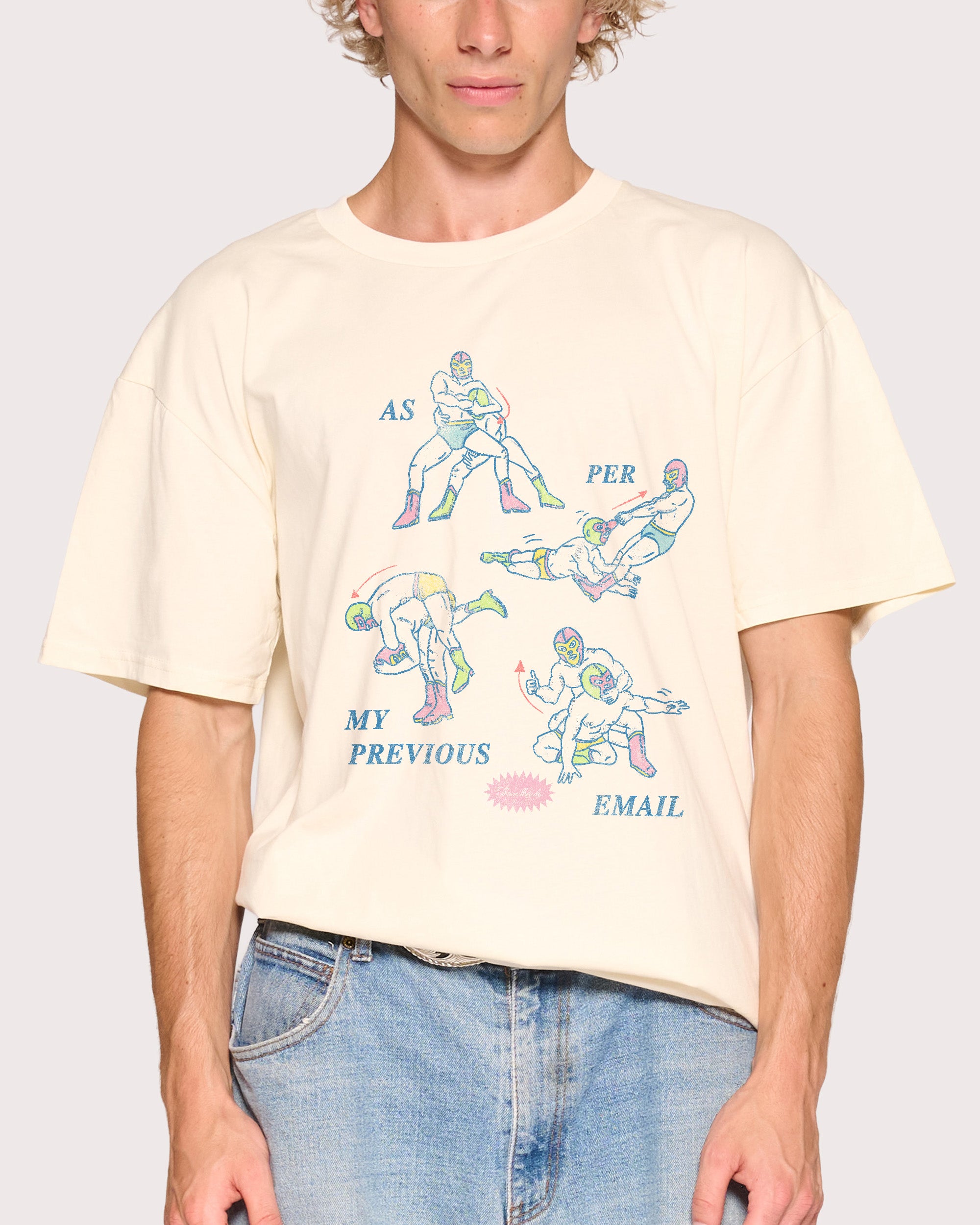 As Per My Last Email Natural T-Shirt