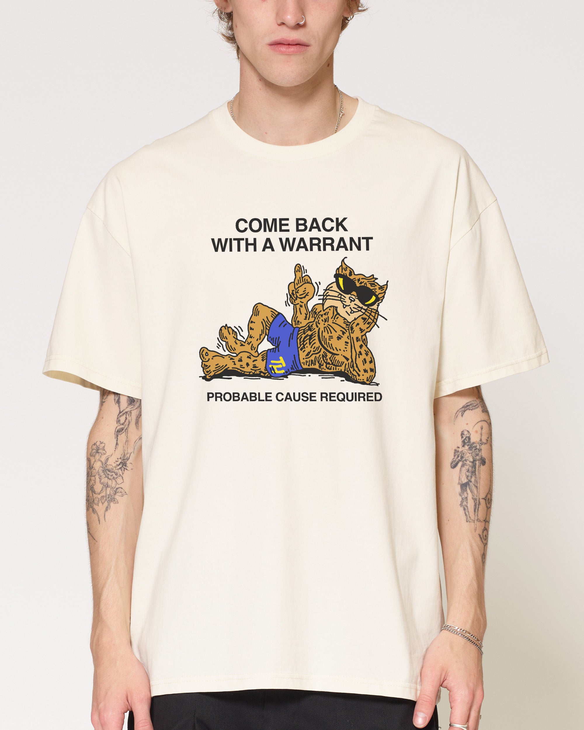 Come Back With A Warrant Natural T-Shirt