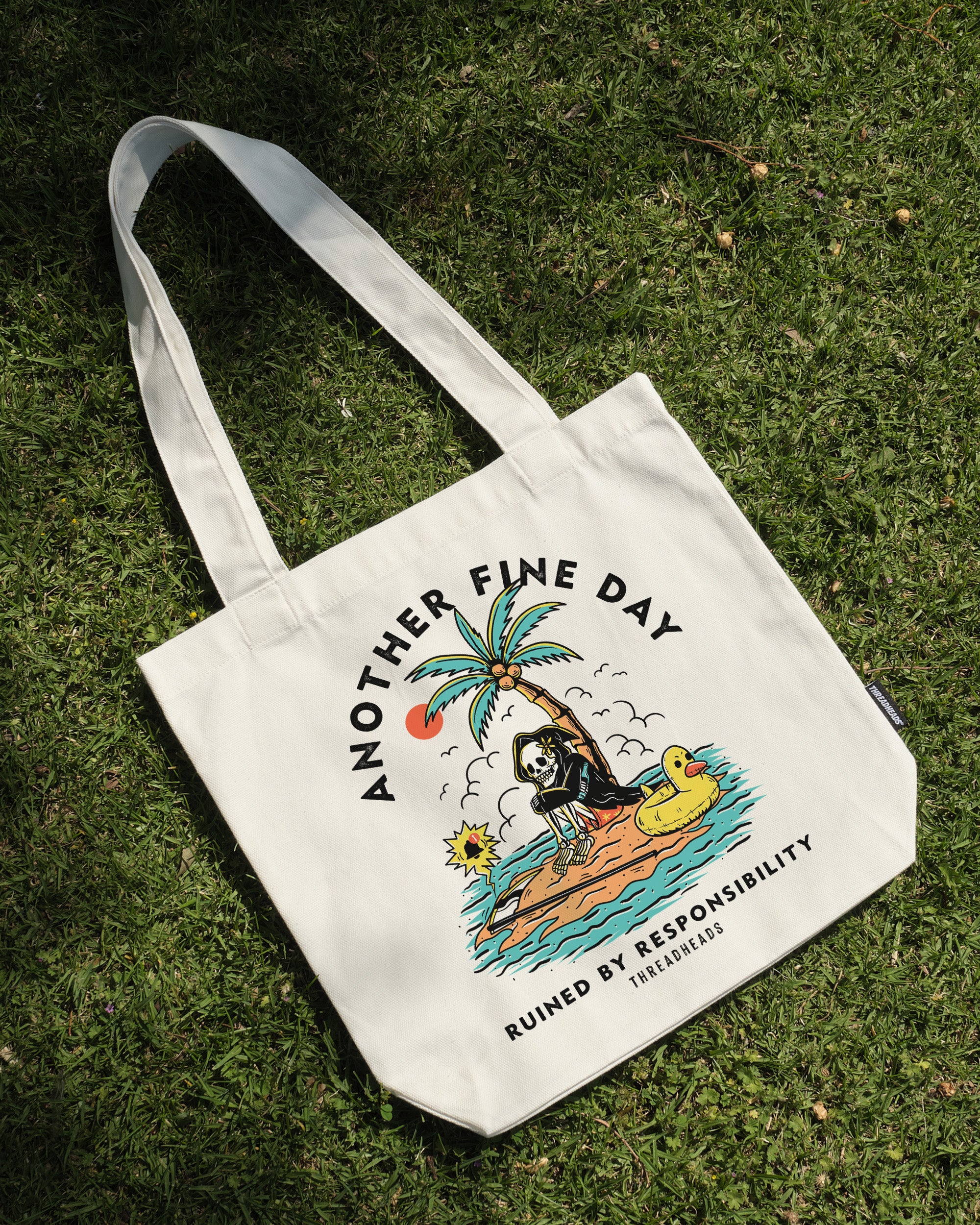Another Fine Day Ruined by Responsibility Tote Bag Australia Online