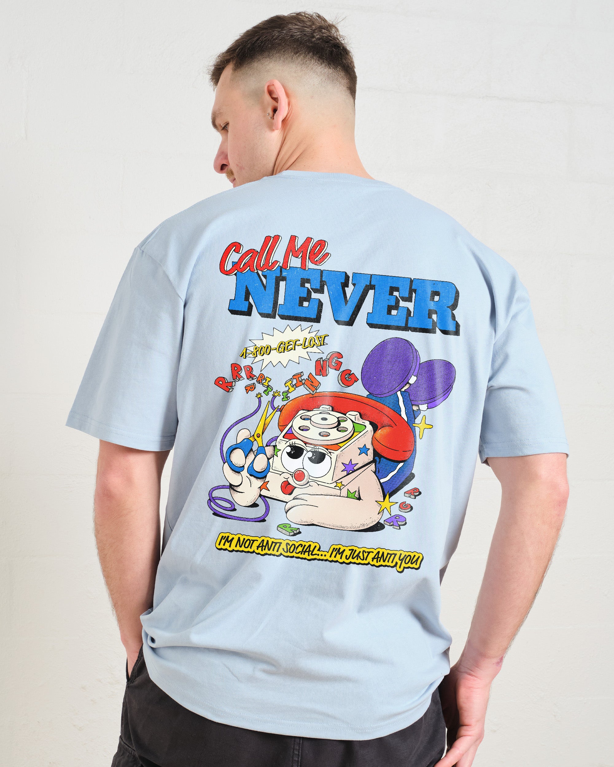Call Me Never T-Shirt Australia Online