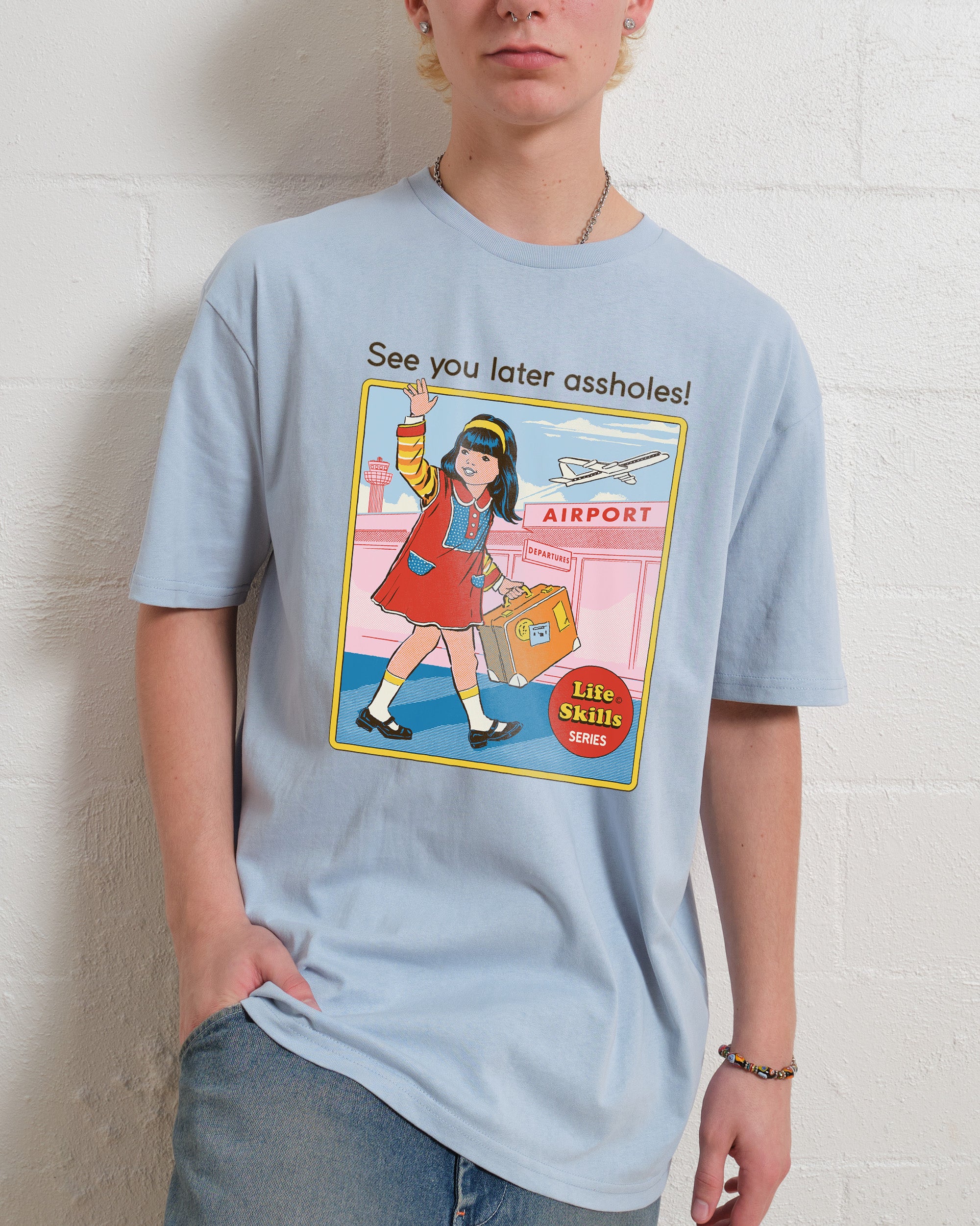 See You Later Assholes T-Shirt Australia Online
