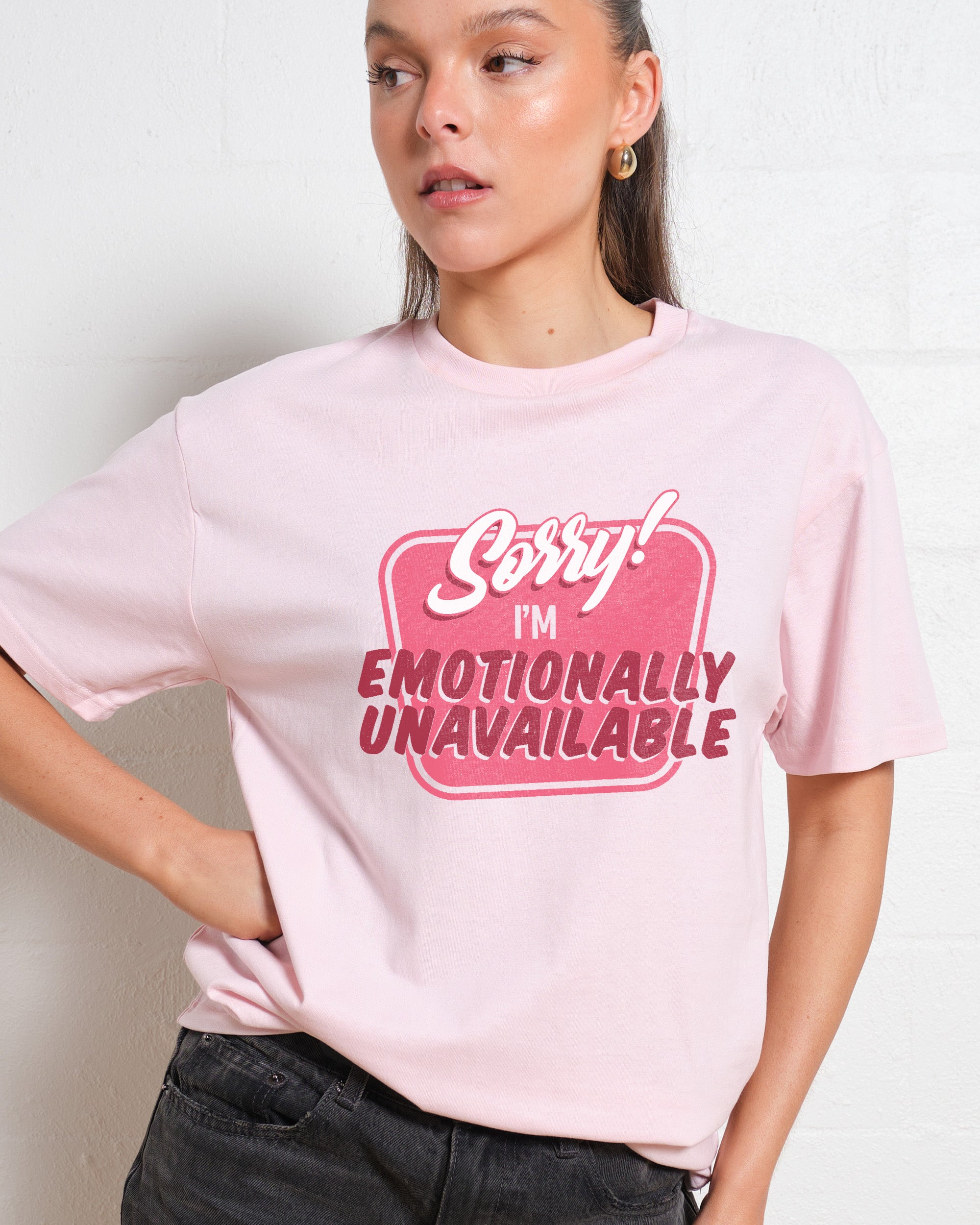 Emotionally Unavailable T-Shirt Australia Online