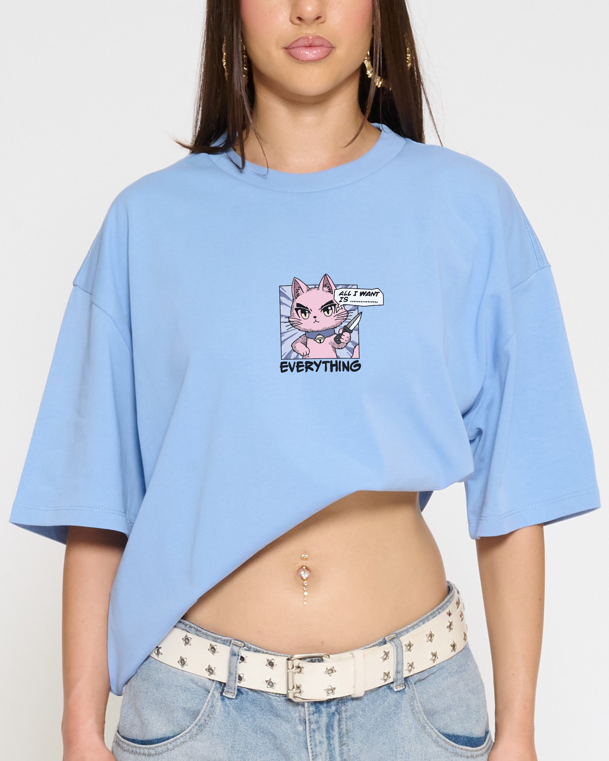 All I Want Is Everything Powder Blue Oversized Tee