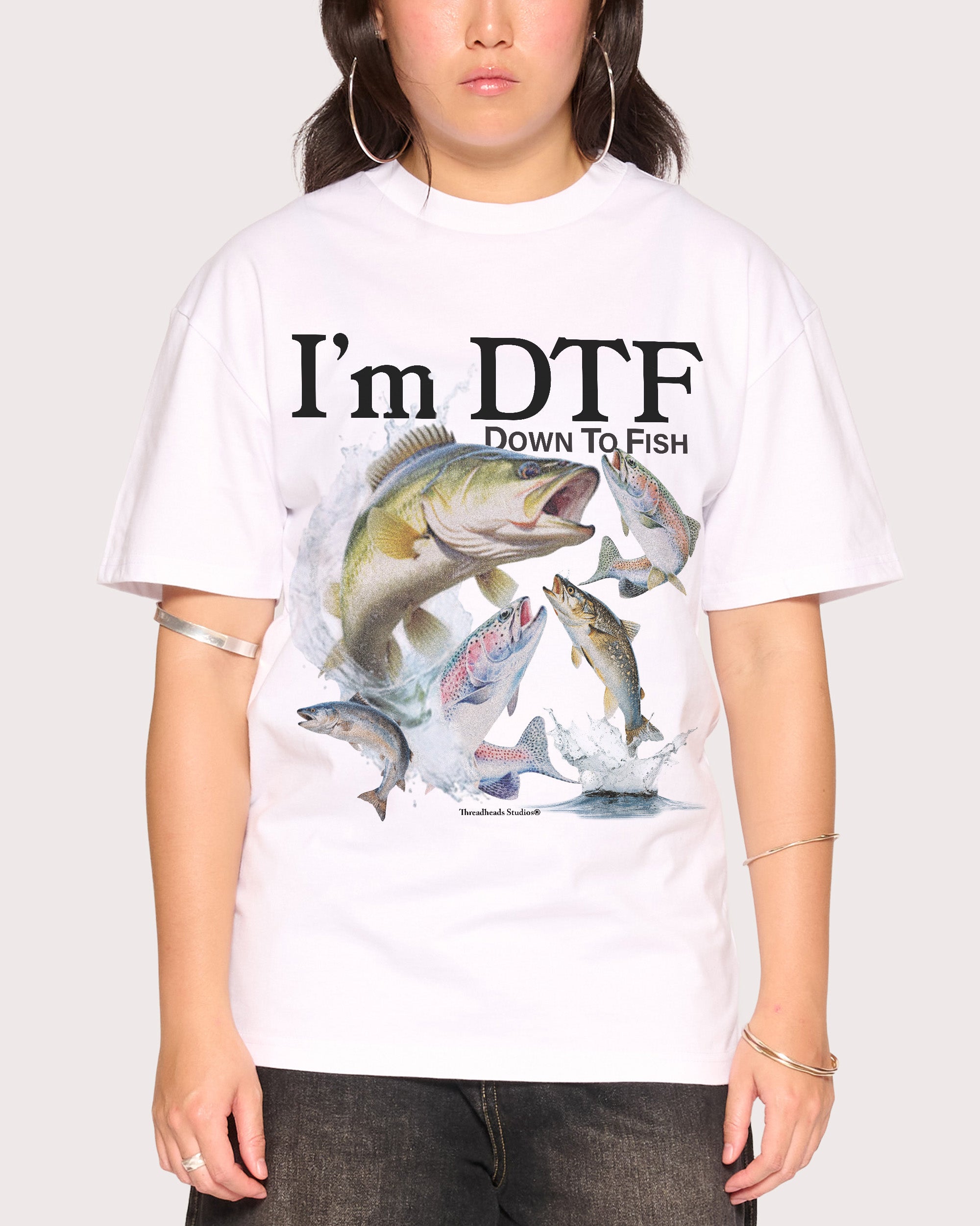 I’m DTF White T-Shirt