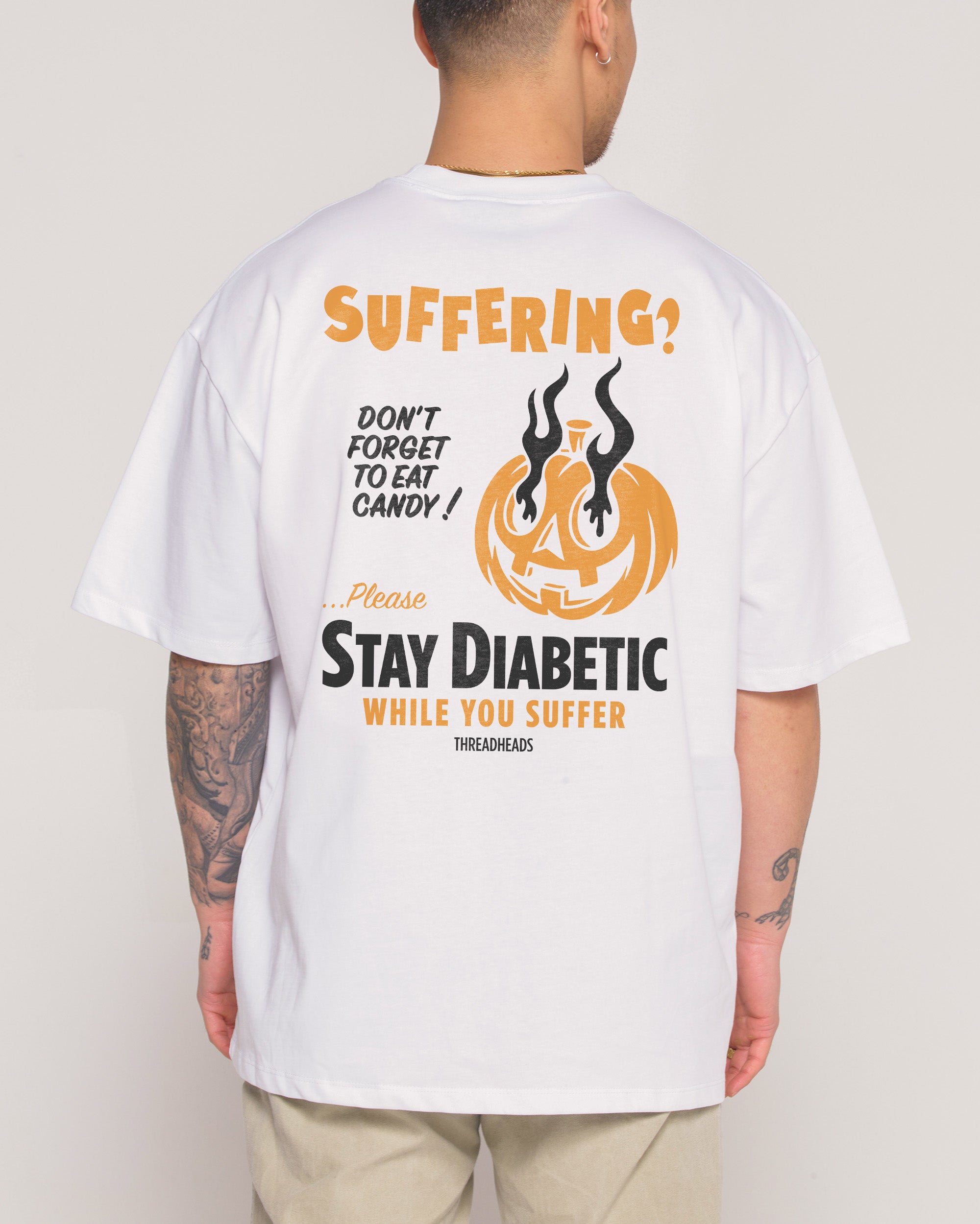 Stay Diabetic While You Suffer Oversized Tee Australia