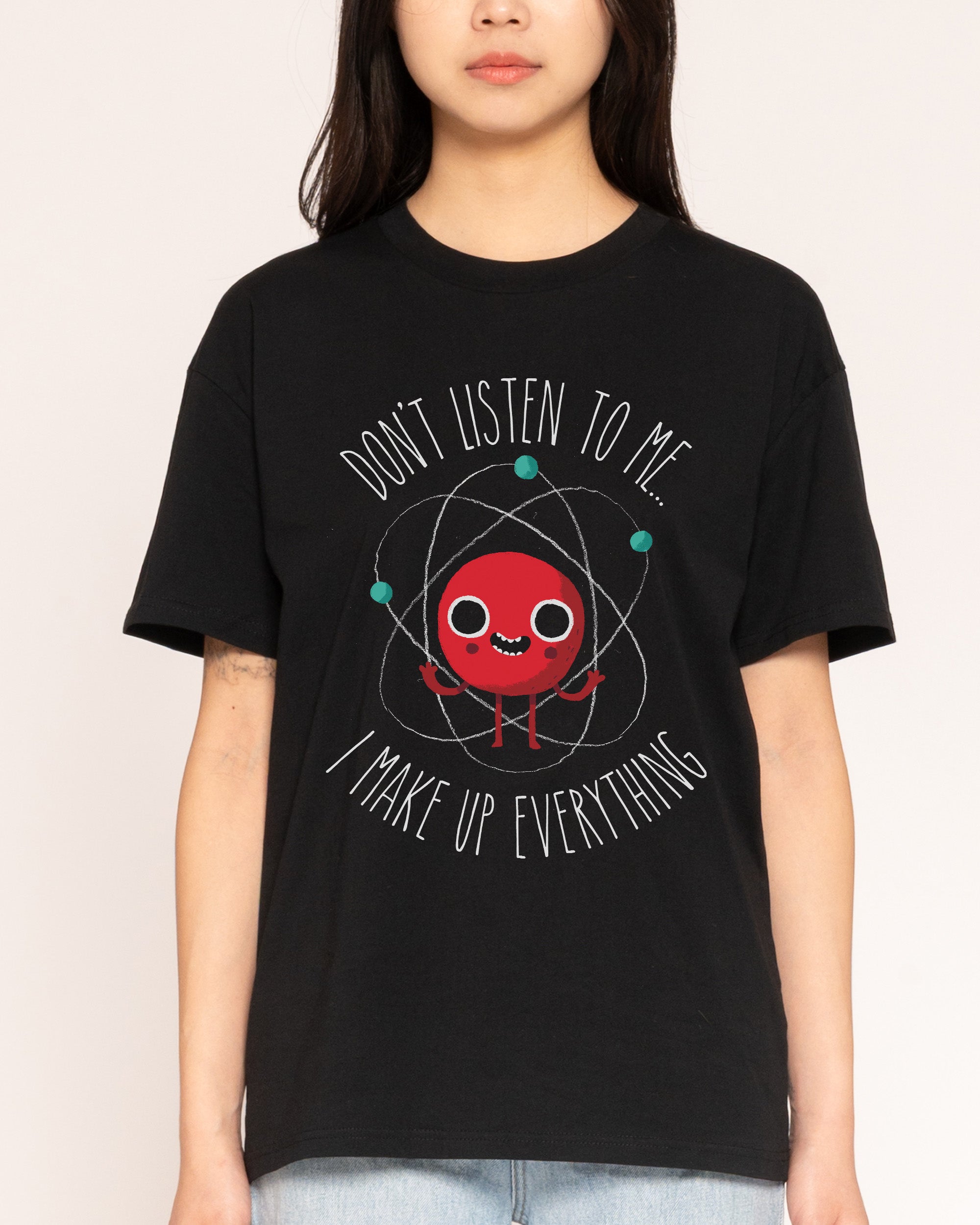 Never Trust An Atom T-Shirt