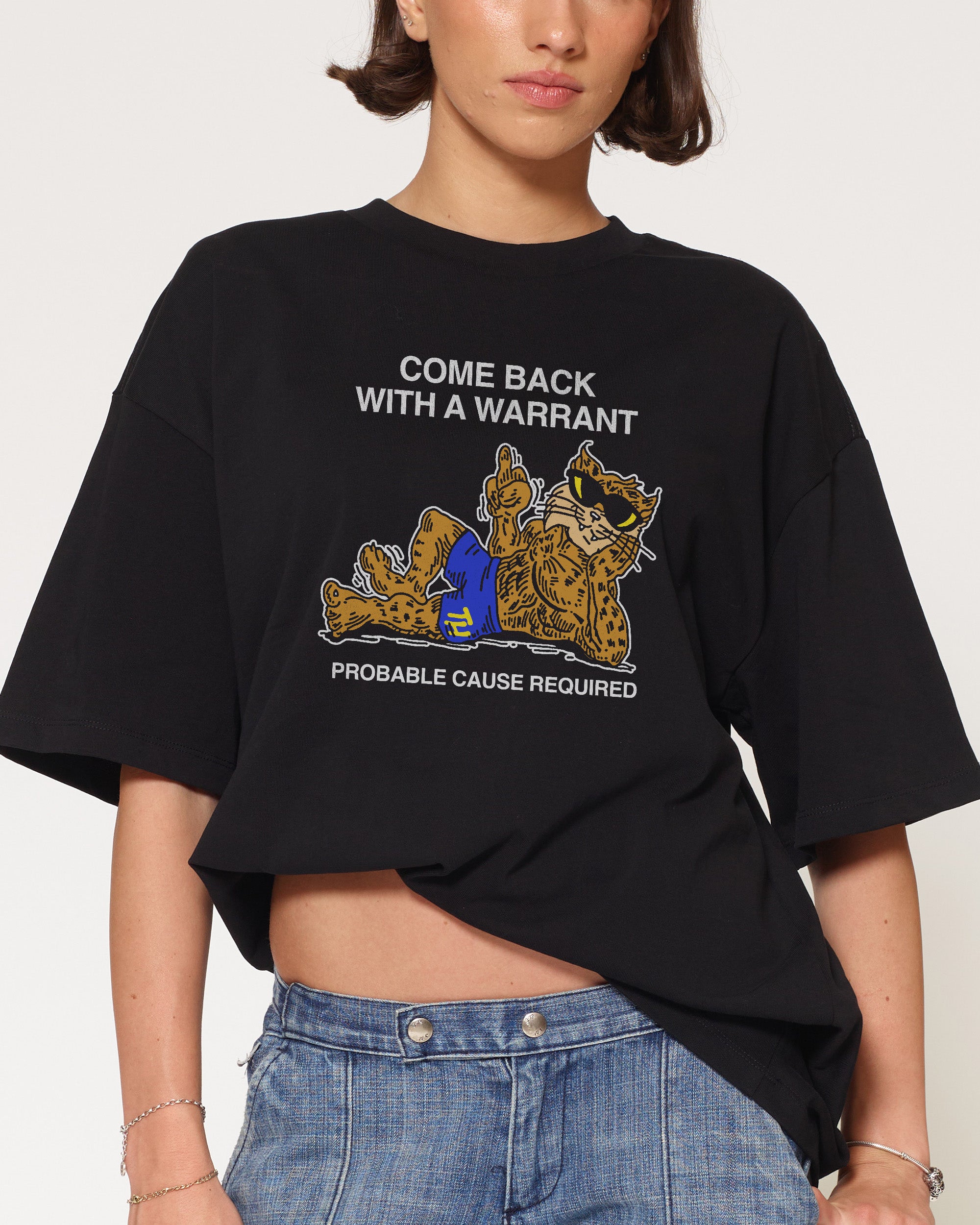 Come Back With A Warrant Black Oversized Tee
