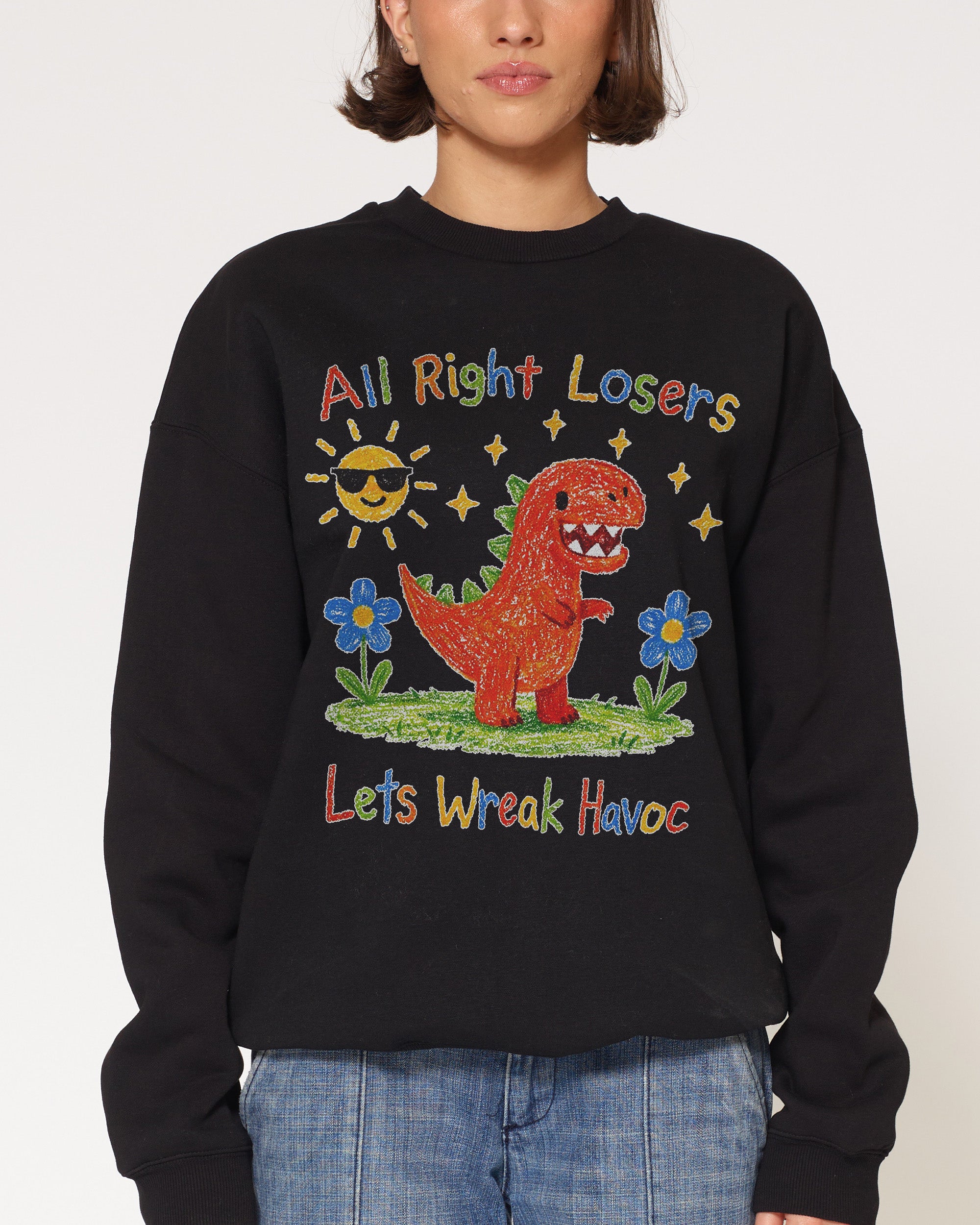 Lets Wreak Havoc Black Sweatshirt