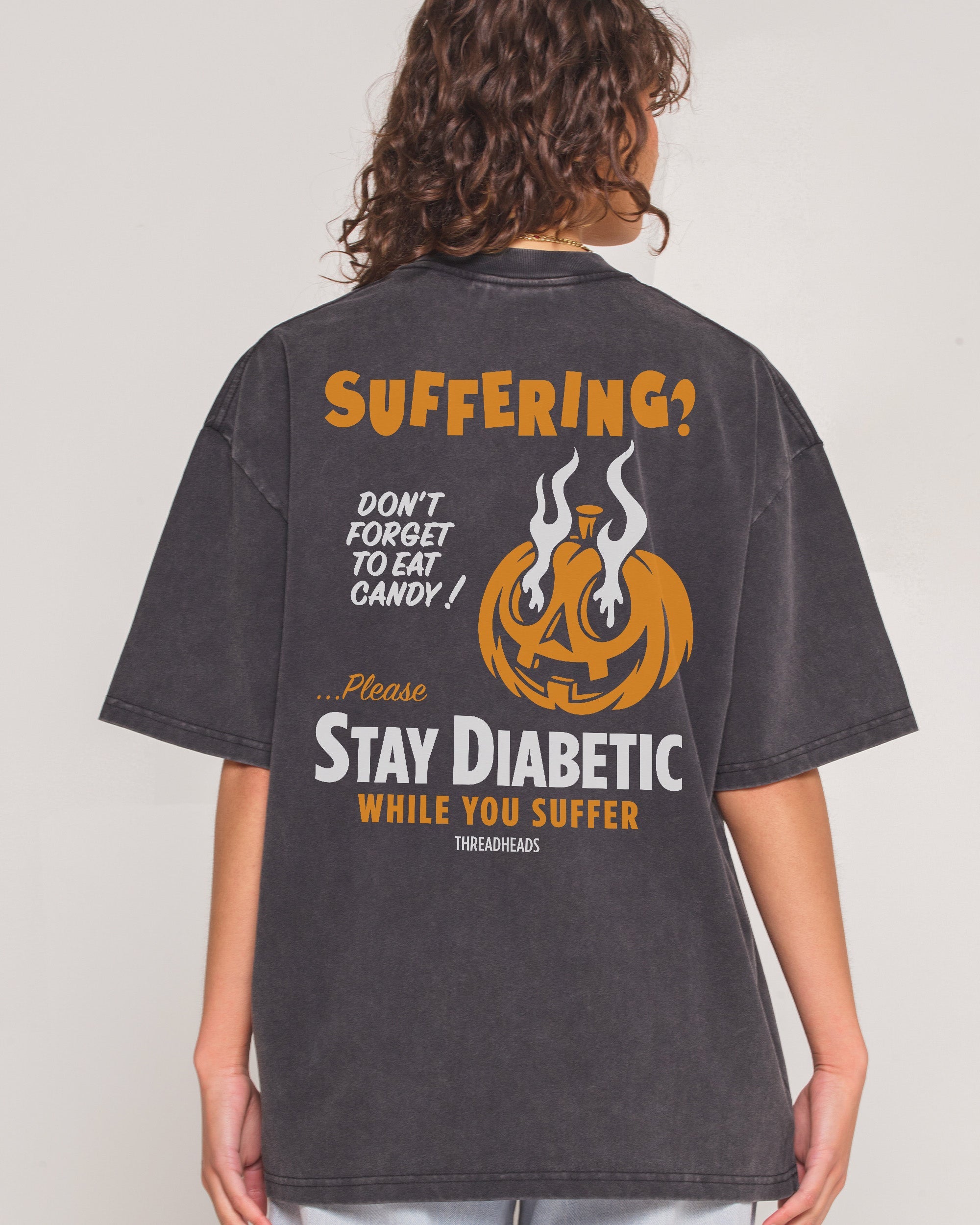 Stay Diabetic While You Suffer Wash Tee Australia