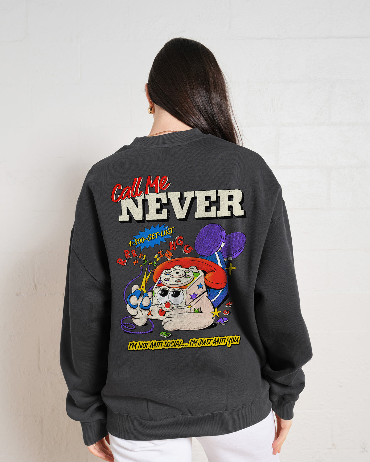 Call Me Never Sweatshirt Threadheads Australia Online