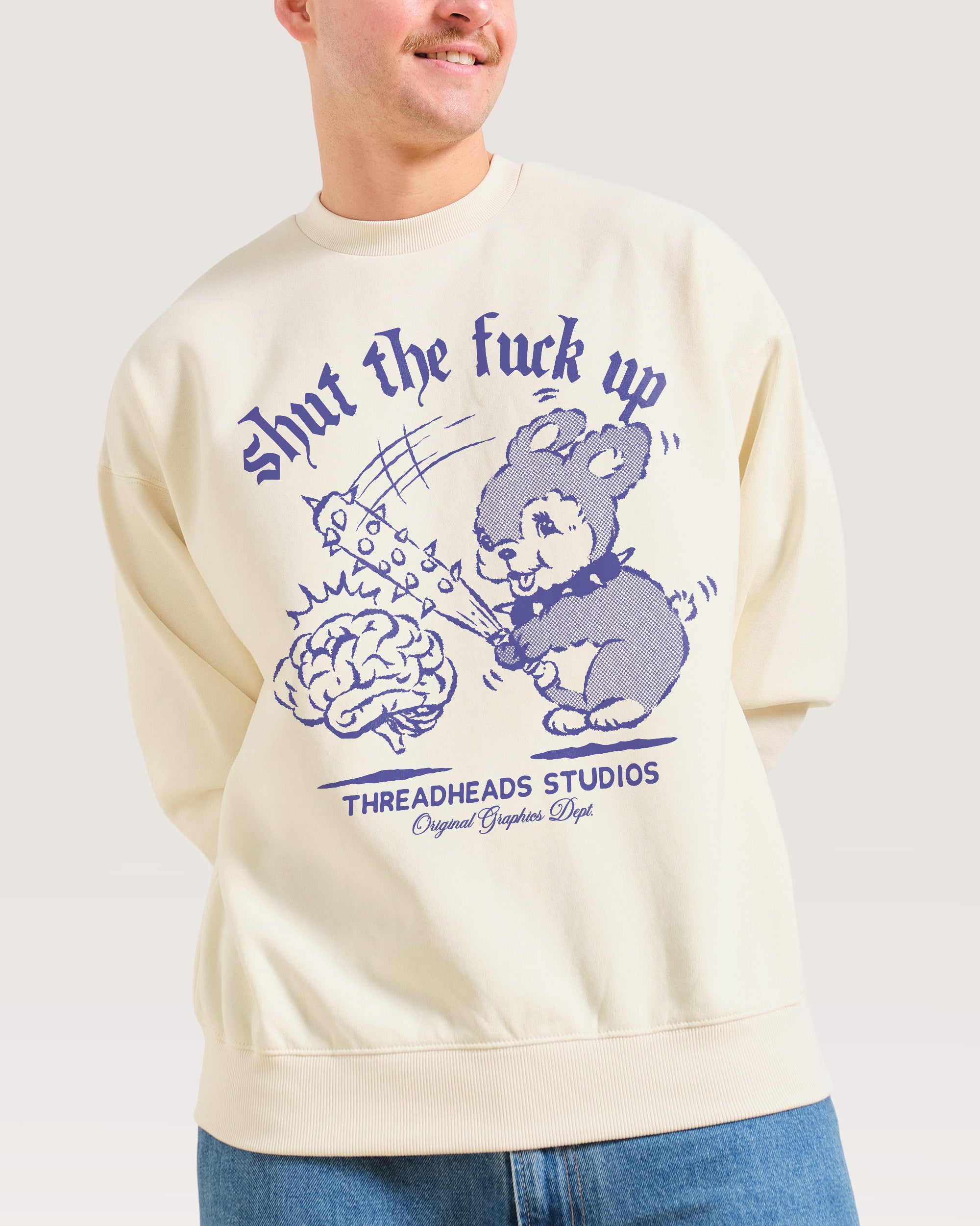 Shut the F Up Sweatshirt Australia
