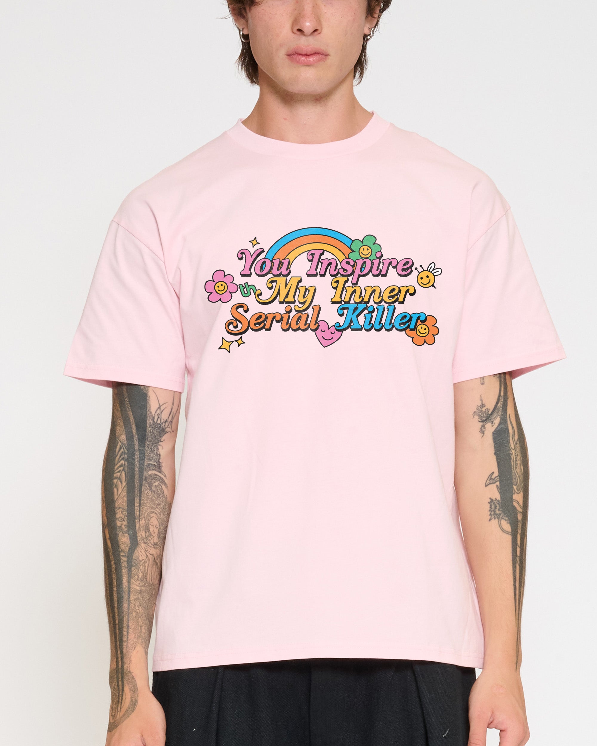 You Inspire My Inner Serial Killer T-Shirt – view 6
