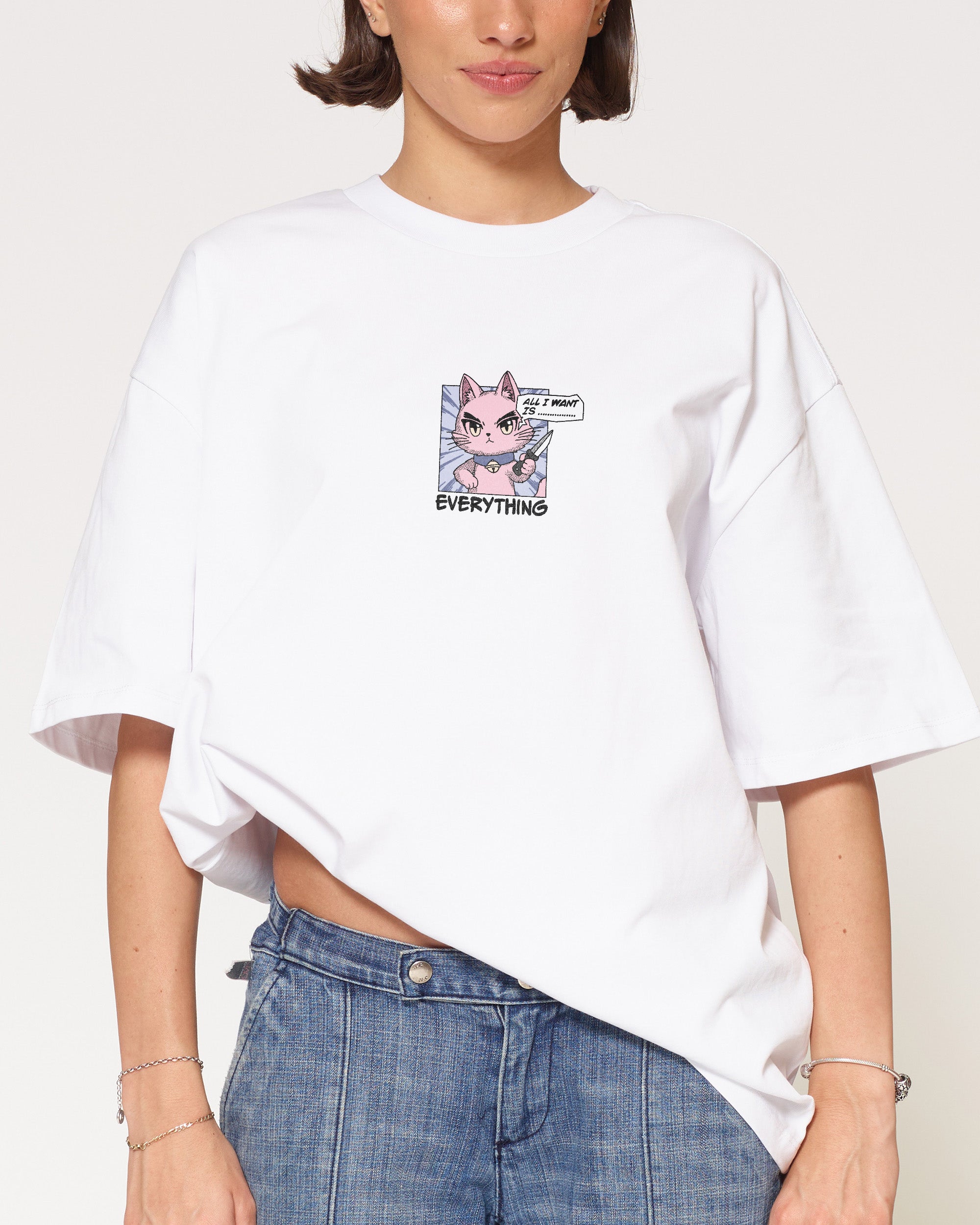 All I Want Is Everything White Oversized Tee