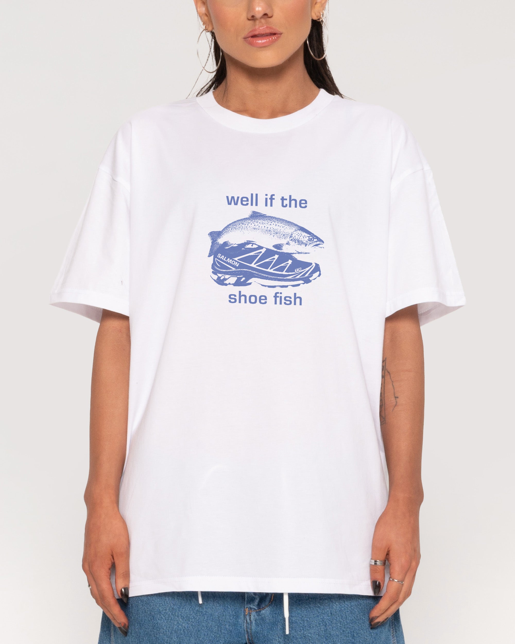 Well if the Shoe Fish White T-Shirt