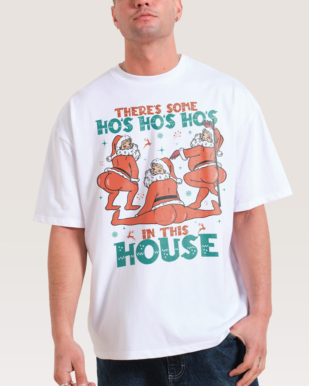 There's Some Ho's Ho's Ho's in This House Oversized Tee Threadheads Australia Online
